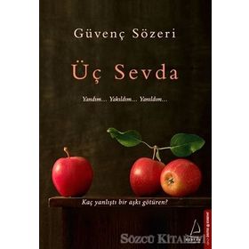 Üç Sevda - Güvenç Sözeri