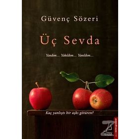 Üç Sevda - Güvenç Sözeri