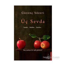 Üç Sevda - Güvenç Sözeri
