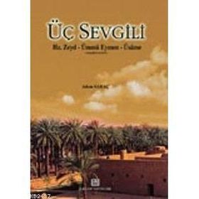 ÜÇ SEVGILI - ADEM SARAÇ