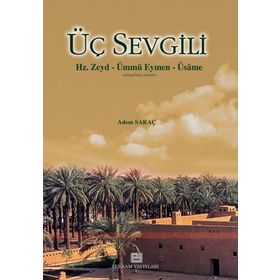 ÜÇ SEVGILI - ADEM SARAÇ