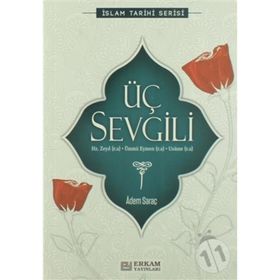 ÜÇ SEVGILI - ADEM SARAÇ