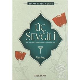 ÜÇ SEVGILI - ADEM SARAÇ