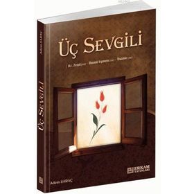 ÜÇ SEVGILI HZ. ZEYD (R.A.) - ÜMMÜ EYMEN (R.A) - ÜSAME (R.A.) - ADEM SARAÇ
