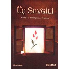 ÜÇ SEVGILI HZ. ZEYD (R.A.) - ÜMMÜ EYMEN (R.A) - ÜSAME (R.A.) - ADEM SARAÇ