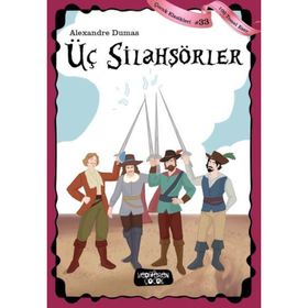 ÜÇ SİLAHŞÖR - ALEXANDRE DUMAS