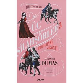 Üç Silahşörler 3 - Bragelonne Vikontu - Ciltli - Aleksander Dumas