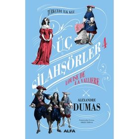 Üç Silahşörler 4 - Louise De La Valliere - Ciltli - Alexandre Dumas