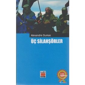 ÜÇ SİLAHŞÖRLER - ALEXANDRE DUMAS (ISBN:9786055890889)
