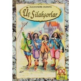 ÜÇ SİLAHŞÖRLER - ALEXANDRE DUMAS (ISBN:9789751019561)