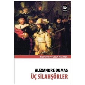 ÜÇ SİLAHŞÖRLER - ALEXANDRE DUMAS (ISBN:9789754942378)