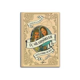 ÜÇ SİLAHŞÖRLER - ALEXANDRE DUMAS (ISBN:9789756938805)