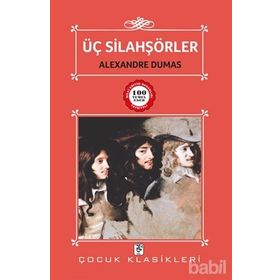 ÜÇ SİLAHŞÖRLER - ALEXANDRE DUMAS (ISBN:9789756938805)