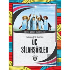 ÜÇ SİLAHŞÖRLER - ALEXANDRE DUMAS (ISBN:9789756938805)