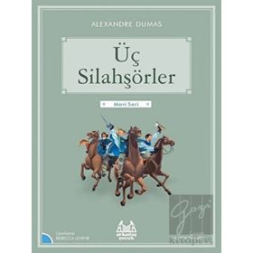 ÜÇ SİLAHŞÖRLER - ALEXANDRE DUMAS (ISBN:9789756938805)