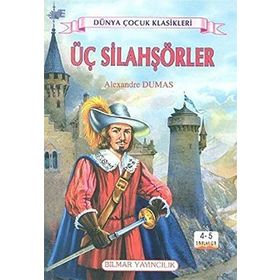 ÜÇ SİLAHŞÖRLER - ALEXANDRE DUMAS (ISBN:9799753629620)