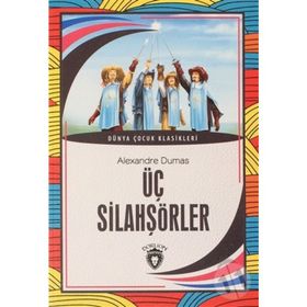 ÜÇ SİLAHŞÖRLER - ALEXANDRE DUMAS (ISBN:9799753629620)