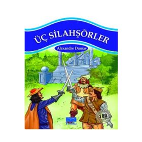 ÜÇ SILAHŞÖRLER - ALEXANDRE DUMAS (ISBN:9799759181573)