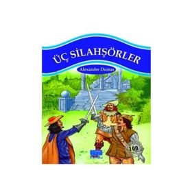 ÜÇ SILAHŞÖRLER - ALEXANDRE DUMAS (ISBN:9799759181573)