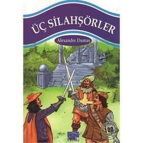 ÜÇ SILAHŞÖRLER - ALEXANDRE DUMAS (ISBN:9799759181573)