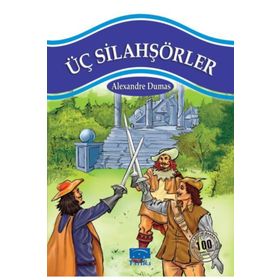 ÜÇ SILAHŞÖRLER - ALEXANDRE DUMAS (ISBN:9799759181573)