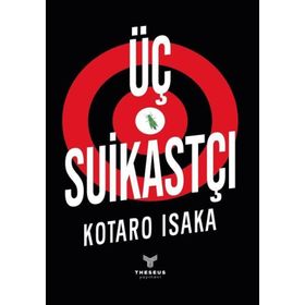 Üç Suikastçı - Kotaro Isaka