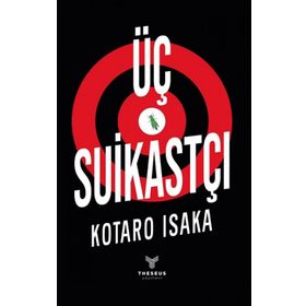 Üç Suikastçı - Kotaro Isaka