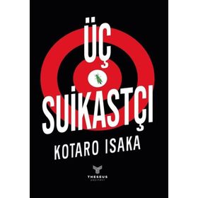Üç Suikastçı - Kotaro Isaka