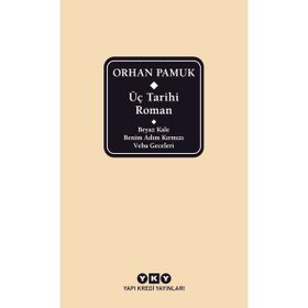 Üç Tarihi Roman Beyaz Kale - Benim Adım Kırmızı - Veba Geceleri - Orhan Pamuk
