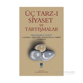 ÜÇ TARZ-I SIYASET - YUSUF AKÇURA (ISBN:9789751603684)