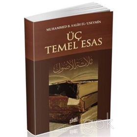 Üç Temel Esas - muhammed bin salih el useymin