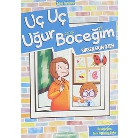 Uç Uç Uğur Böceğim - Birsen Ekim Özen