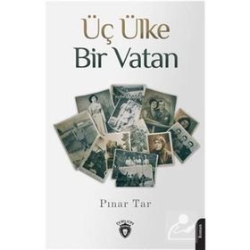 Üç Ülke Bir Vatan Pınar Tar