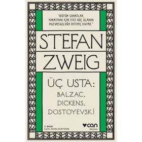 Üç Usta Balzac Dickens Dostoyevski - Stephan Zweig