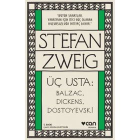 Üç Usta Balzac Dickens Dostoyevski - Stephan Zweig