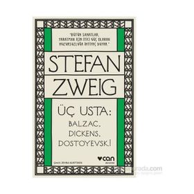 Üç Usta Balzac Dickens Dostoyevski - Stephan Zweig