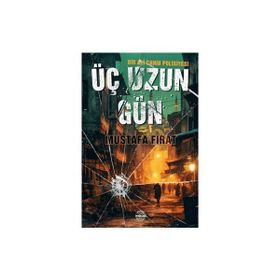 Üç Uzun Gün Mustafa Fırat