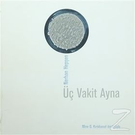 ÜÇ VAKIT AYNA (CD'LI) - NERHAN HEPŞEN