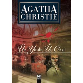 Üç Yanlış Üç Ceset - Agatha Christie