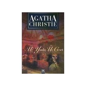 Üç Yanlış Üç Ceset - Agatha Christie