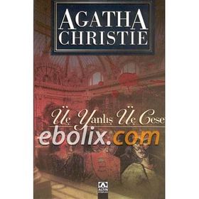 Üç Yanlış Üç Ceset - Agatha Christie