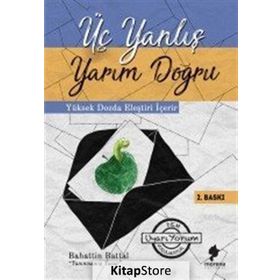 Üç Yanlış Yarım Doğru - Bahattin Battal