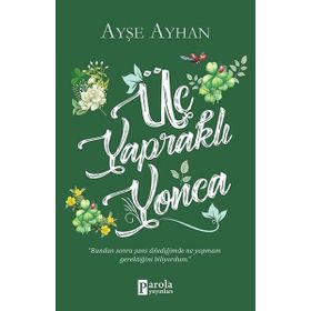 Üç Yapraklı Yonca - Ayşe Ayhan