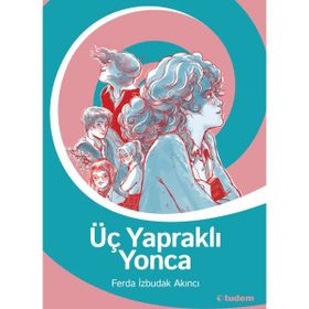 Üç Yapraklı Yonca - Ferda İzbudak Akıncı