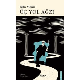 Üç Yol Ağzı - Salley Vickers