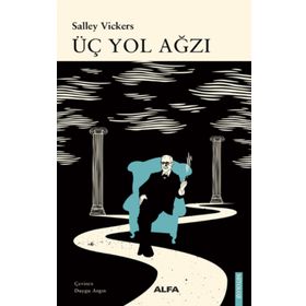 Üç Yol Ağzı - Salley Vickers