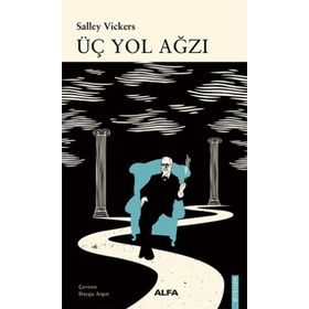 Üç Yol Ağzı - Salley Vickers