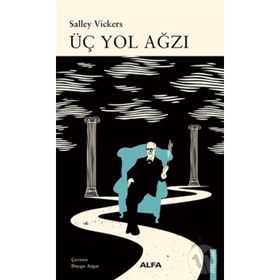Üç Yol Ağzı - Salley Vickers