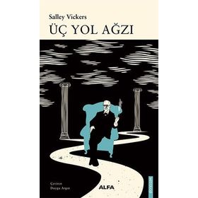 Üç Yol Ağzı - Salley Vickers