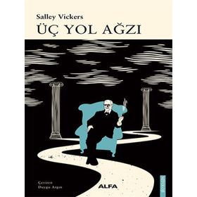 Üç Yol Ağzı - Salley Vickers